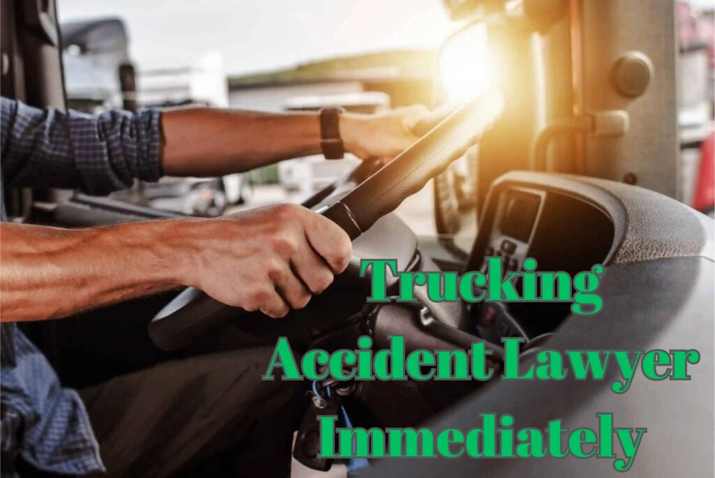 Time is of the Essence: Why You Should Consult a Trucking Accident Lawyer Immediately