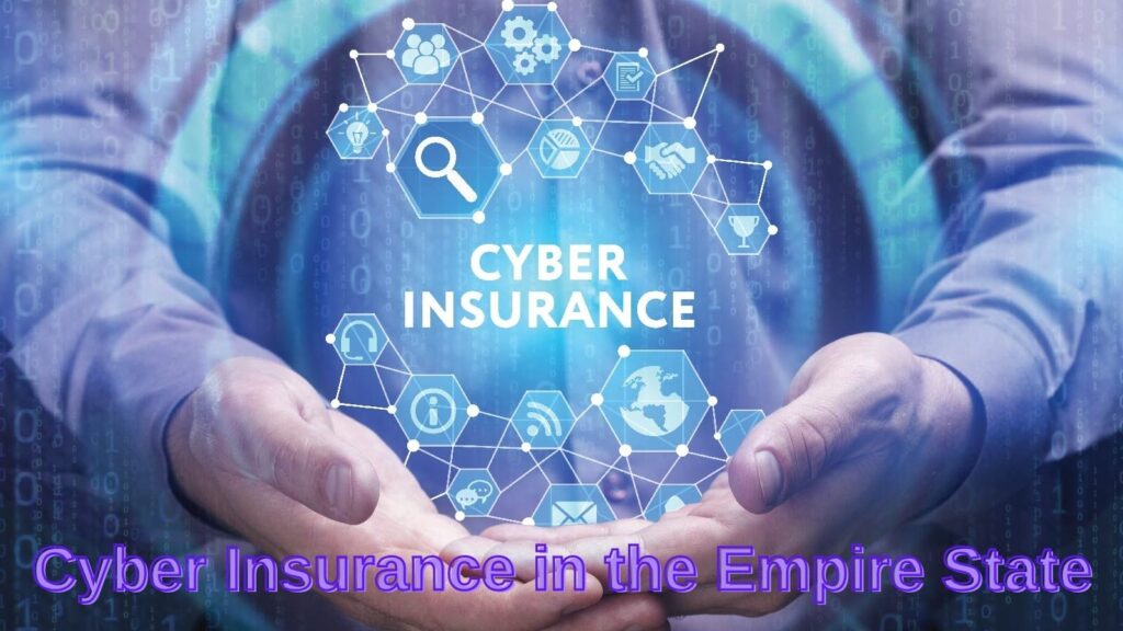 Shielding Your Business: A Kaleidoscopic Dive into the Enigmatic Realm of Cyber Insurance in the Empire State