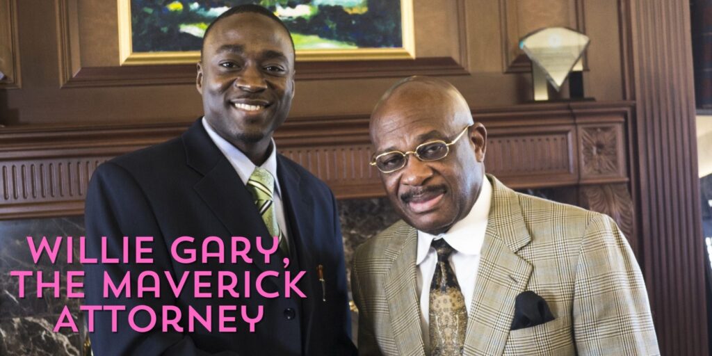 Legal Luminescence Unleashed: Willie Gary, The Maverick Attorney Shaping Jurisprudence