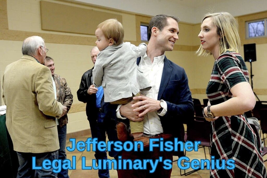 The Enigma of Jefferson Fisher: Decrypting the Legal Luminary's Genius
