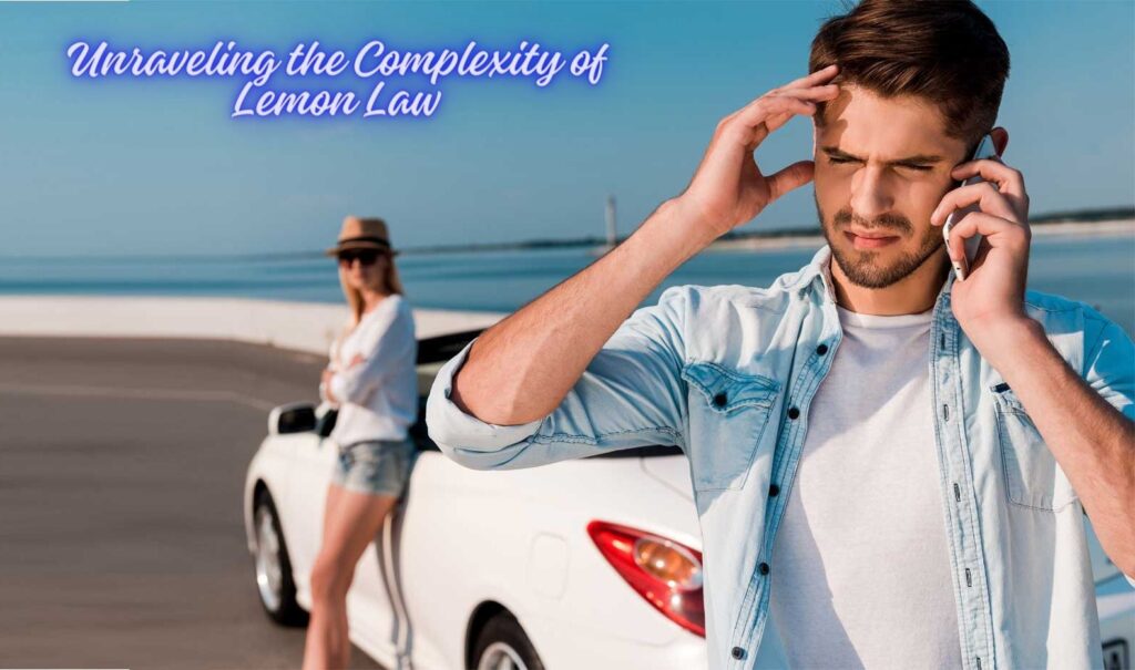 Unraveling the Complexity of Lemon Law: Nuggets of Wisdom from Battle-Tested Attorneys