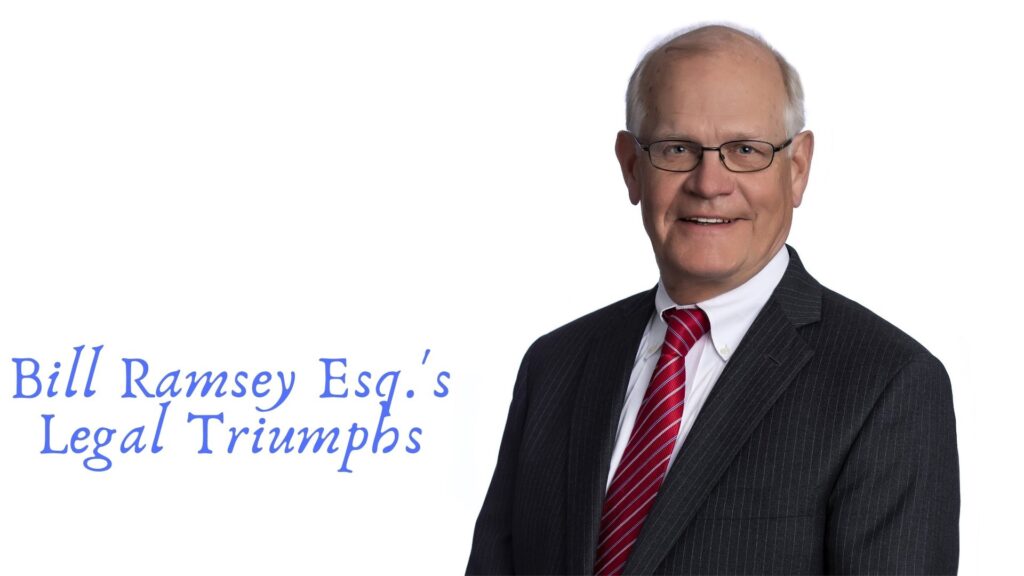 Unraveling the Enigma: The Intricate Tapestry of Bill Ramsey Esq.'s Legal Triumphs