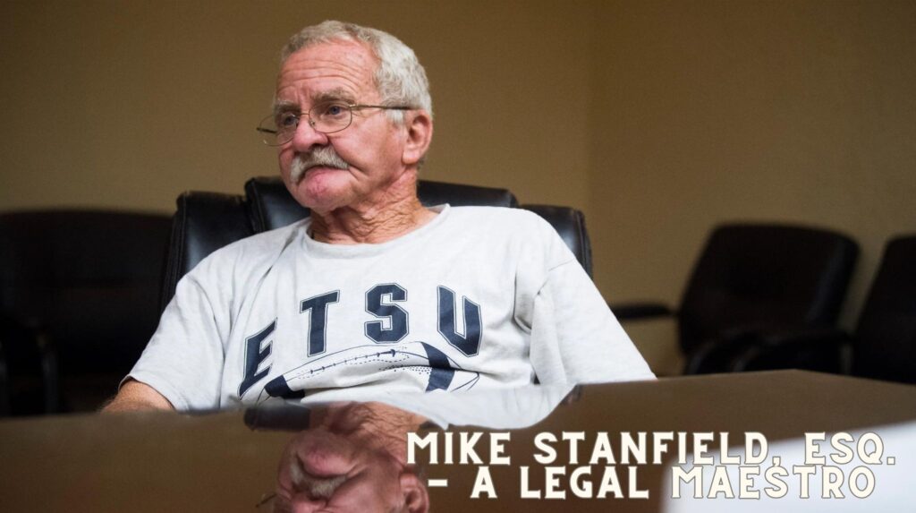 The Enigma Unveiled: Mike Stanfield, Esq. - A Legal Maestro of Unparalleled Magnitude