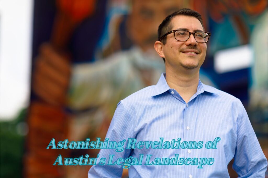 Explosive Scandal Unveiled: The Astonishing Revelations of Austin's Legal Landscape